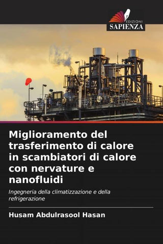 Miglioramento del trasferimento di calore in scambiatori di calore con nervature e nanofluidi