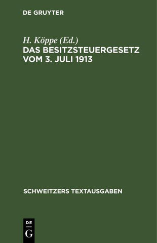 Das Besitzsteuergesetz vom 3. Juli 1913