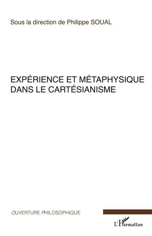 Expérience et métaphysique dans le cartésianisme