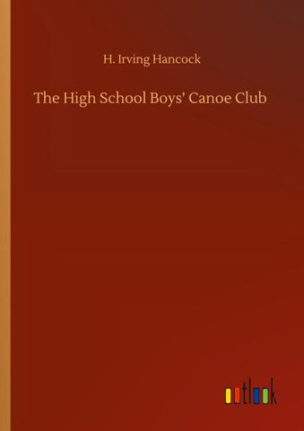 The High School Boys' Canoe Club