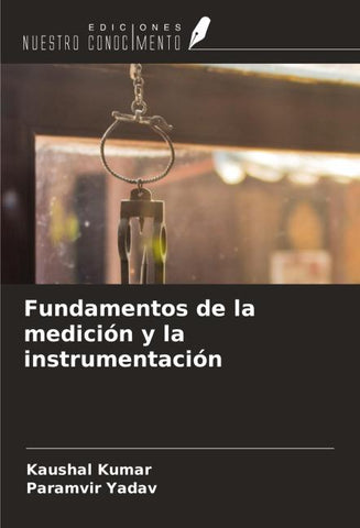 Fundamentos de la medición y la instrumentación