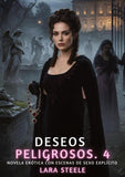 Deseos Peligrosos. 4