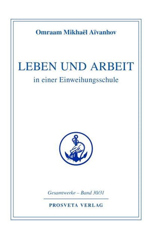 Leben und Arbeit in einer Einweihungsschule