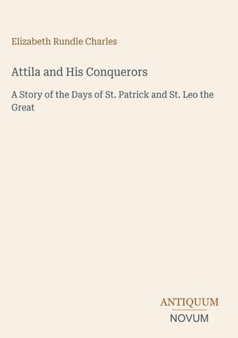 Attila and His Conquerors