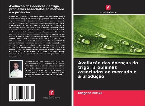 Avaliação das doenças do trigo, problemas associados ao mercado e à produção