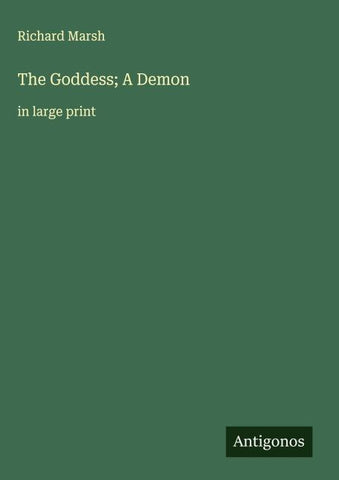 The Goddess; A Demon