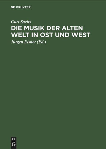 Die Musik der Alten Welt in Ost und West