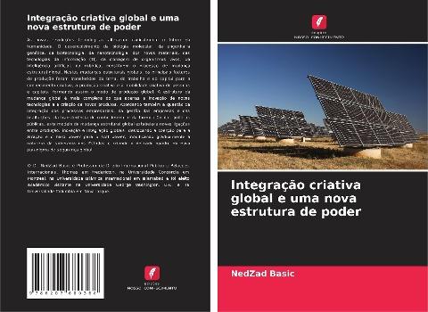 Integração criativa global e uma nova estrutura de poder