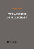 Zwangsfreie Gesellschaft