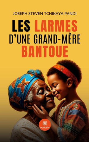 Les larmes d'une grand-mère bantoue