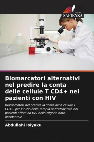 Biomarcatori alternativi nel predire la conta delle cellule T CD4+ nei pazienti con HIV