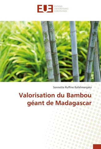 Valorisation du Bambou géant de Madagascar