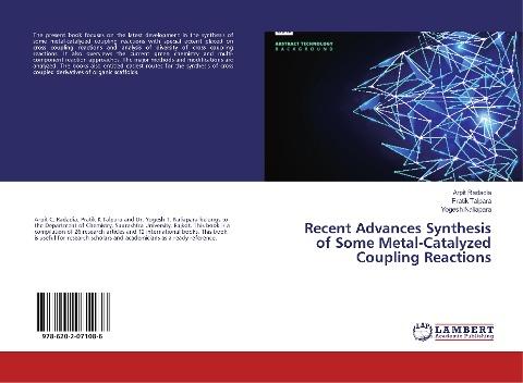 Recent Advances Synthesis of Some Metal-Catalyzed Coupling Reactions