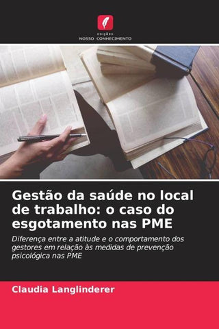 Gestão da saúde no local de trabalho: o caso do esgotamento nas PME