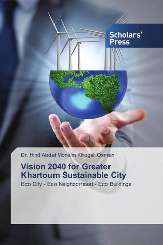 Vision 2040 for Greater Khartoum Sustainable City