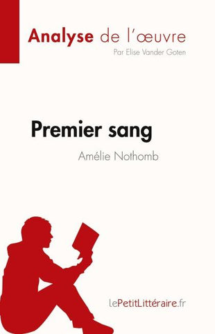 Premier sang d'Amélie Nothomb (Analyse de l'¿uvre)