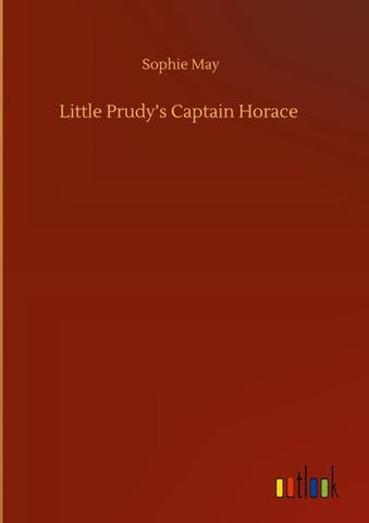 Little Prudy's Captain Horace