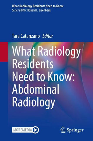 What Radiology Residents Need to Know: Abdominal Radiology