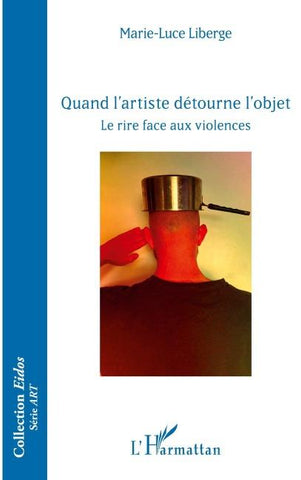 Quand l'artiste détourne l'objet