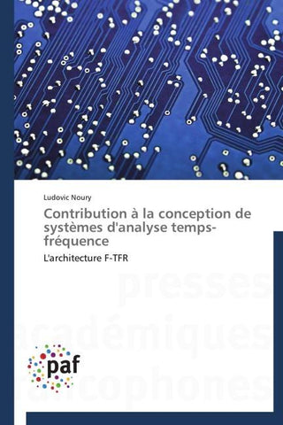 Contribution à la conception de systèmes d'analyse temps-fréquence
