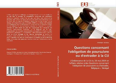 Questions concernant l'obligation de poursuivre ou d'extrader à la CIJ