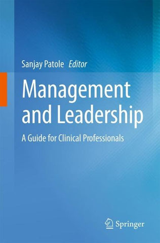 Management and Leadership – A Guide for Clinical Professionals