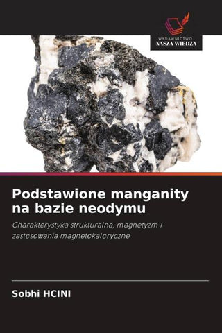 Podstawione manganity na bazie neodymu