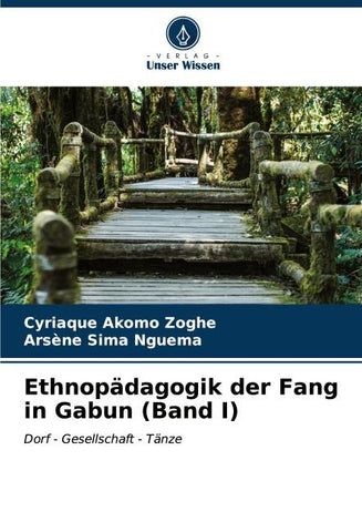 Ethnopädagogik der Fang in Gabun (Band I)
