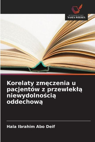 Korelaty zm¿czenia u pacjentów z przewlek¿¿ niewydolno¿ci¿ oddechow¿
