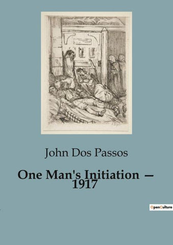 One Man's Initiation - 1917