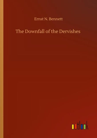 The Downfall of the Dervishes