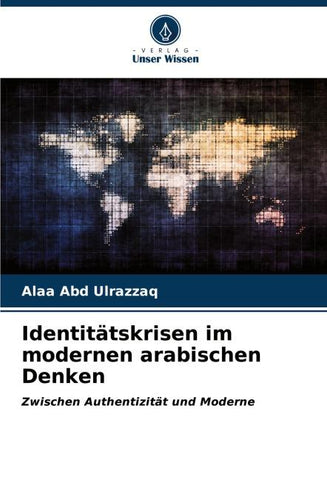 Identitätskrisen im modernen arabischen Denken