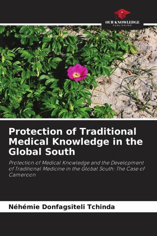 Protection of Traditional Medical Knowledge in the Global South
