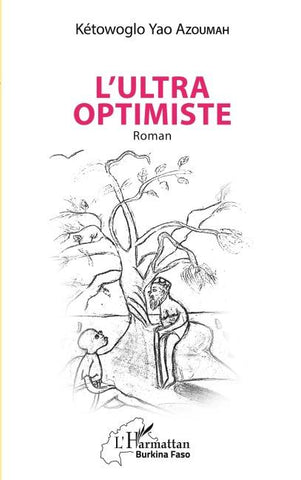 L'ultra optimiste
