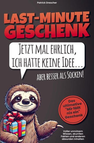 Last Minute Geschenk - Jetzt mal ehrlich, ich hatte keine Idee, aber besser als Socken! Das ultimative "Mir fällt nix ein"-Geschenk