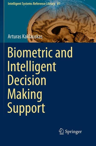 Biometric and Intelligent Decision Making Support
