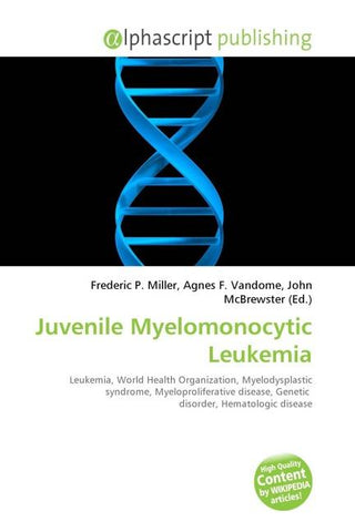 Juvenile Myelomonocytic Leukemia