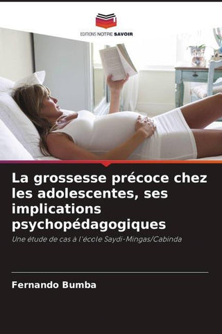 La grossesse précoce chez les adolescentes, ses implications psychopédagogiques