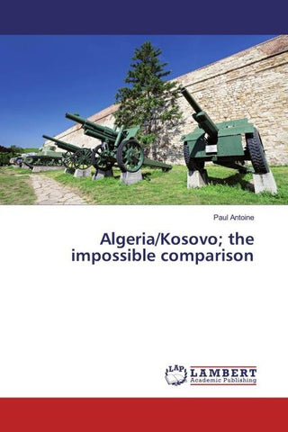 Algeria/Kosovo; the impossible comparison