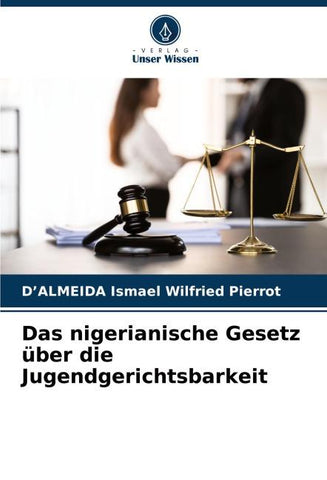 Das nigerianische Gesetz über die Jugendgerichtsbarkeit