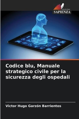 Codice blu, Manuale strategico civile per la sicurezza degli ospedali