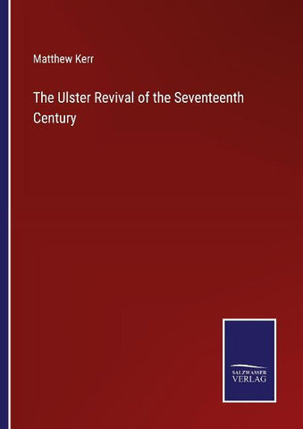 The Ulster Revival of the Seventeenth Century