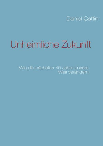 Unheimliche Zukunft