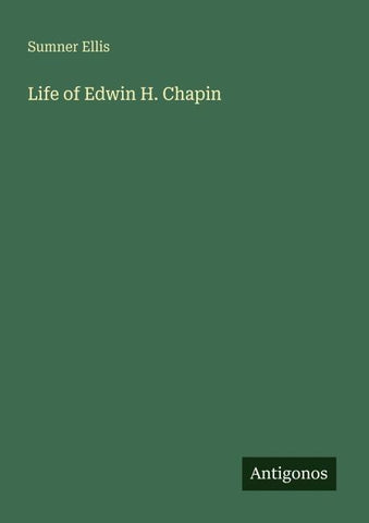 Life of Edwin H. Chapin