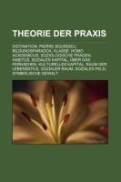 Theorie der Praxis