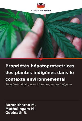 Propriétés hépatoprotectrices des plantes indigènes dans le contexte environnemental