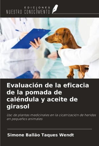 Evaluación de la eficacia de la pomada de caléndula y aceite de girasol