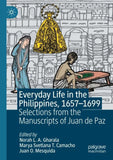 Everyday Life in the Philippines, 1657–1699