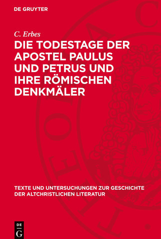 Die Todestage der Apostel Paulus und Petrus und ihre römischen Denkmäler