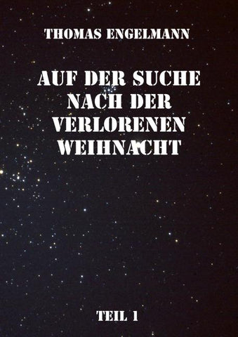 Auf der Suche nach der verlorenen Weihnacht